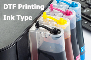 What Types of inks are Used in DTF Printing?