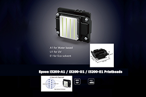 Epson i3200-A1, i3200-U1, i3200-E1 Printheads, how to Choose?