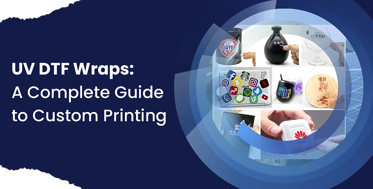 A Complete Guide to Custom Printing UV DTF Wraps-Jingtong Printer